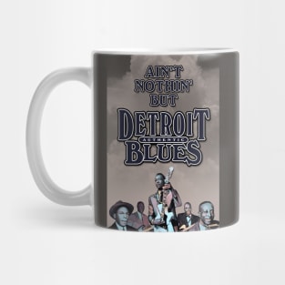 Ain't Nothin' But Authentic - Detroit Blues Mug